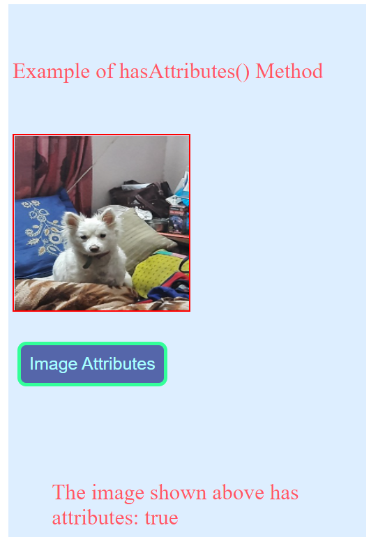 The Output of the Example of hasAttributes() Method in JavaScript
